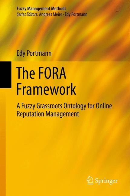 The FORA Framework: A Fuzzy Grassroots Ontology for Online Reputation Management