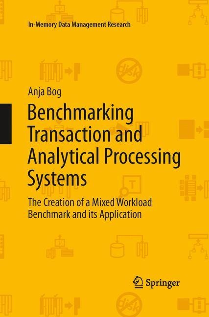 Benchmarking Transaction and Analytical Processing Systems: The Creation of a Mixed Workload Benchmark and its Application
