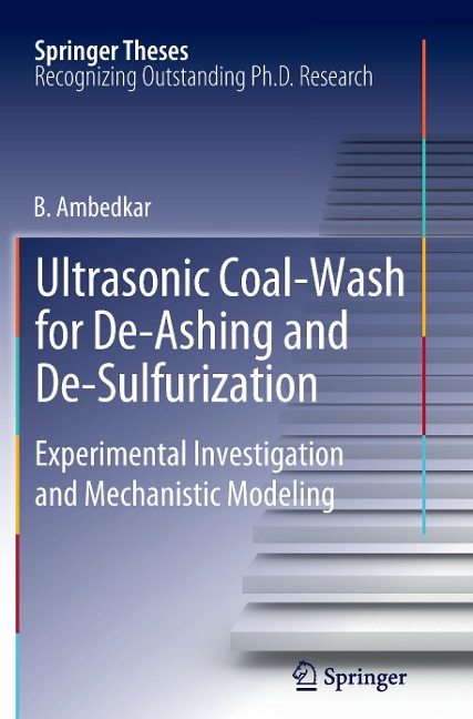 Ultrasonic Coal-Wash for De-Ashing and De-Sulfurization: Experimental Investigation and Mechanistic Modeling