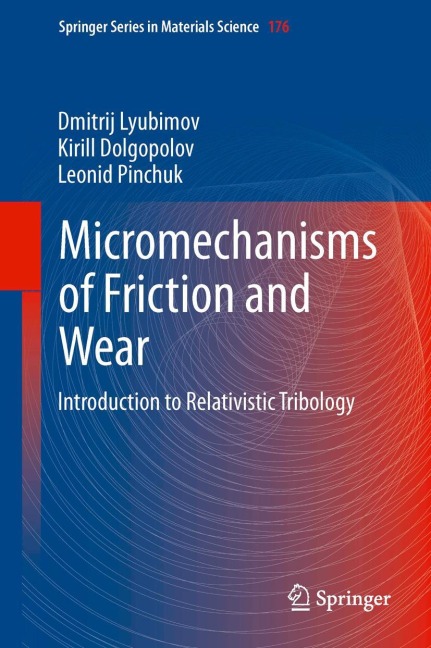 Micromechanisms of Friction and Wear: Introduction to Relativistic Tribology