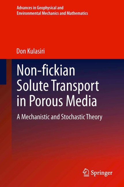 Non-fickian Solute Transport in Porous Media: A Mechanistic and Stochastic Theory