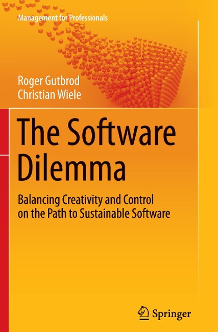 The Software Dilemma: Balancing Creativity and Control on the Path to Sustainable Software