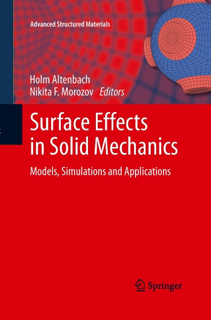 Surface Effects in Solid Mechanics: Models, Simulations and Applications