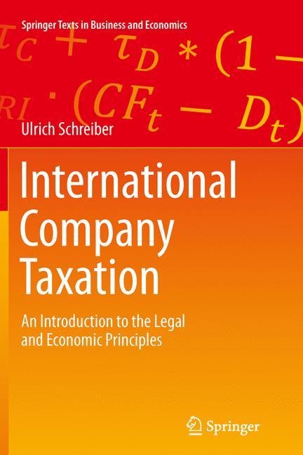 International Company Taxation: An Introduction to the Legal and Economic Principles