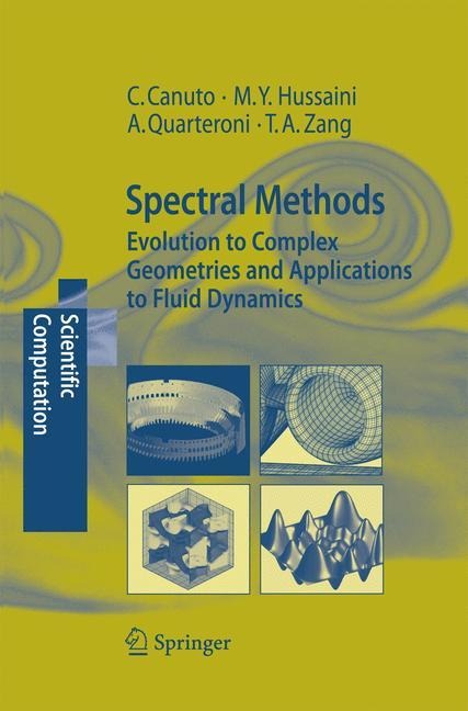 Spectral Methods: Evolution to Complex Geometries and Applications to Fluid Dynamics