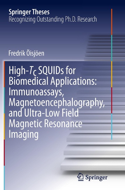 High-Tc SQUIDs for Biomedical Applications: Immunoassays, Magnetoencephalography, and Ultra-Low Field Magnetic Resonance Imaging