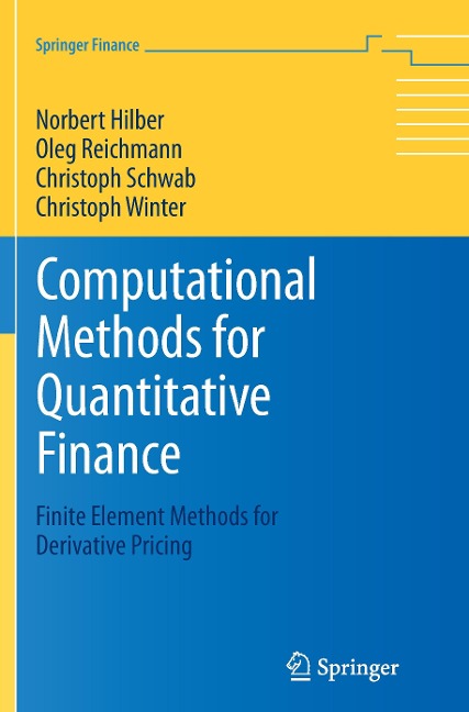 Computational Methods for Quantitative Finance: Finite Element Methods for Derivative Pricing