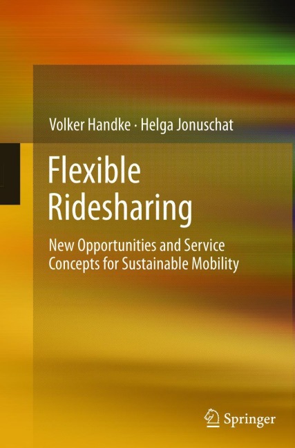 Flexible Ridesharing: New Opportunities and Service Concepts for Sustainable Mobility
