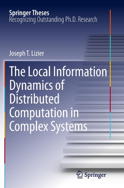 The Local Information Dynamics of Distributed Computation in Complex Systems
