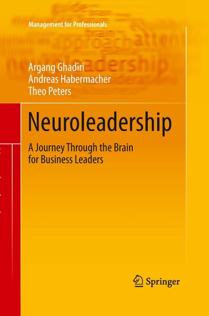 Neuroleadership: A Journey Through the Brain for Business Leaders