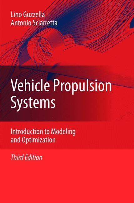 Vehicle Propulsion Systems: Introduction to Modeling and Optimization