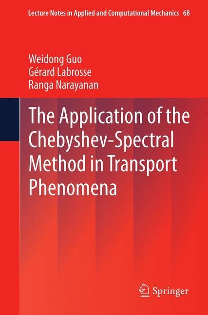 The Application of the Chebyshev-Spectral Method in Transport Phenomena