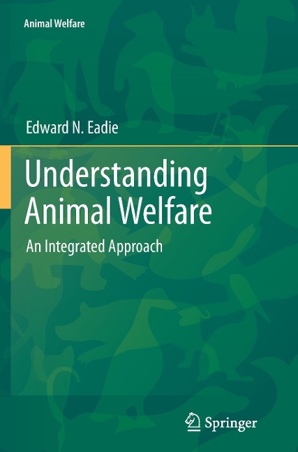 Understanding Animal Welfare: An Integrated Approach