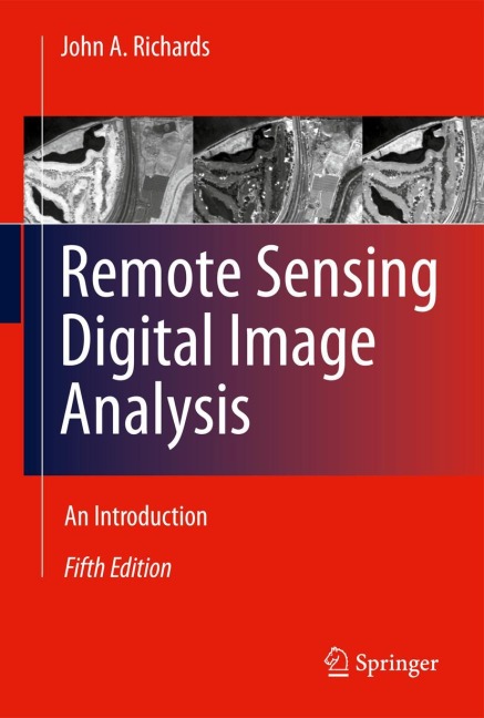 Remote Sensing Digital Image Analysis: An Introduction