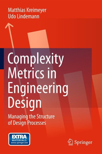 Complexity Metrics in Engineering Design: Managing the Structure of Design Processes