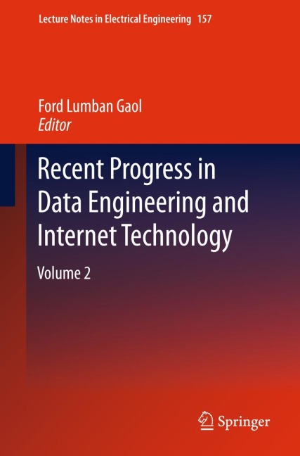 Recent Progress in Data Engineering and Internet Technology: Volume 2