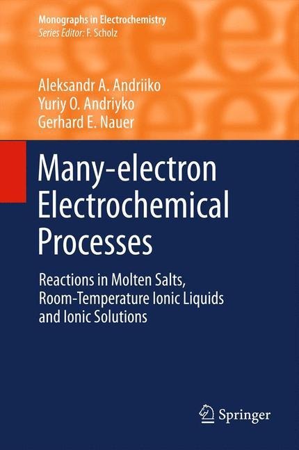 Many-electron Electrochemical Processes: Reactions in Molten Salts, Room-Temperature Ionic Liquids and Ionic Solutions