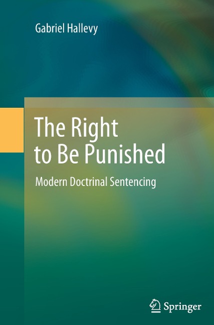 The Right to Be Punished: Modern Doctrinal Sentencing
