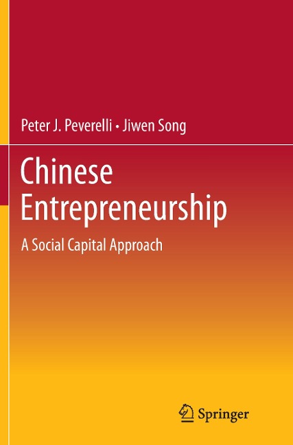 Chinese Entrepreneurship: A Social Capital Approach