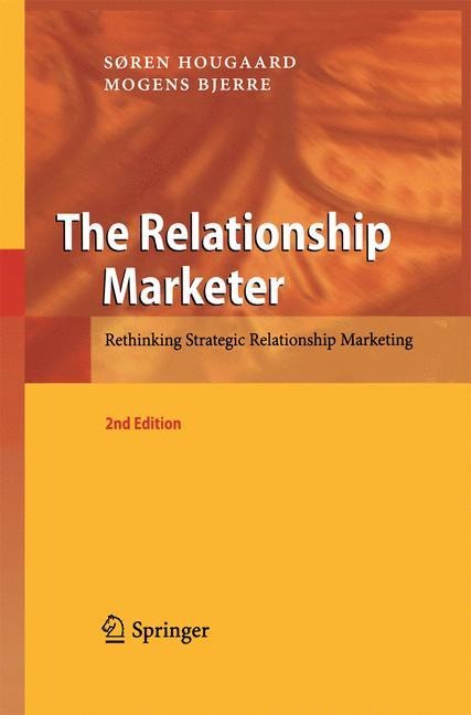 The Relationship Marketer: Rethinking Strategic Relationship Marketing