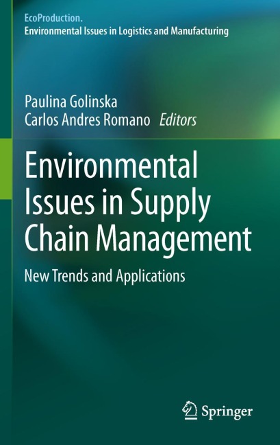 Environmental Issues in Supply Chain Management: New Trends and Applications