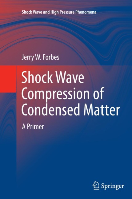Shock Wave Compression of Condensed Matter: A Primer