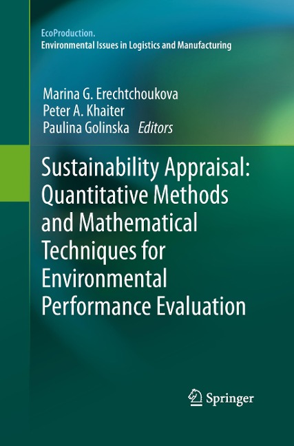 Sustainability Appraisal: Quantitative Methods and Mathematical Techniques for Environmental Performance Evaluation