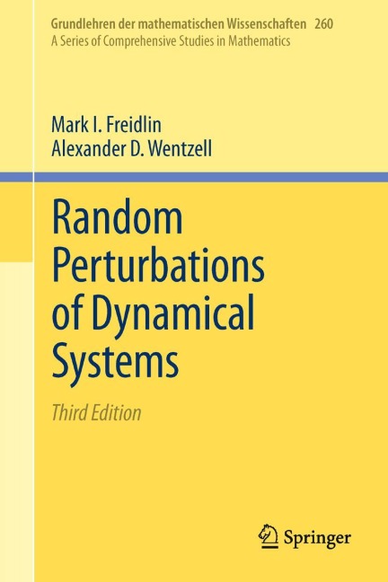 Random Perturbations of Dynamical Systems