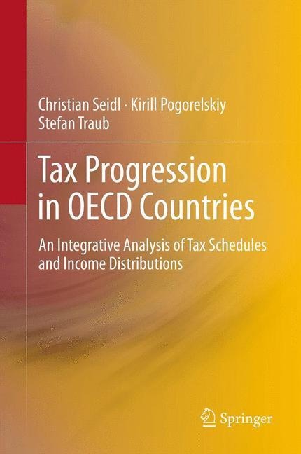 Tax Progression in OECD Countries: An Integrative Analysis of Tax Schedules and Income Distributions