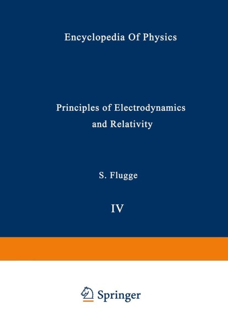 Principles of Electrodynamics and Relativity / Prinzipien der Elektrodynamik und Relativitätstheorie