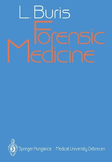Forensic Medicine: Diagnosis and Signs of Death / Special Autopsy Techniques / Injuries and Accidents / Wounds and Wound Healing / Sudden, Unexpected Death / Suffocation, Infanticide, Sexual Offences, Criminal Abortion / Paternity / Toxicology / Identific