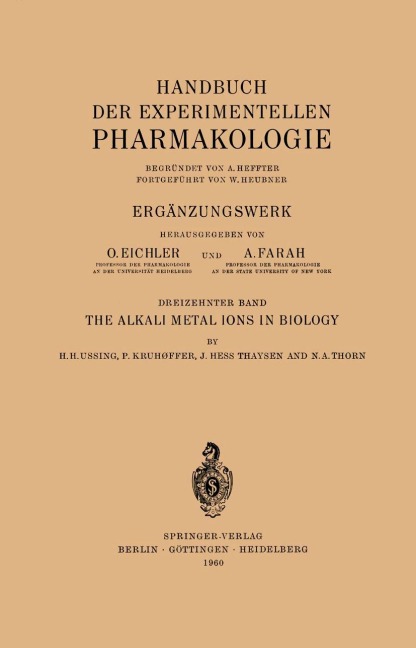 The Alkali Metal Ions in Biology: I. The Alkali Metal Ions in Isolated Systems and Tissues. II. The Alkali Metal Ions in the Organism