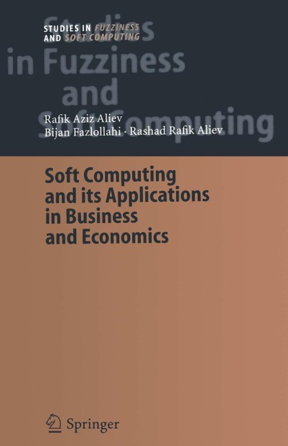 Soft Computing and its Applications in Business and Economics