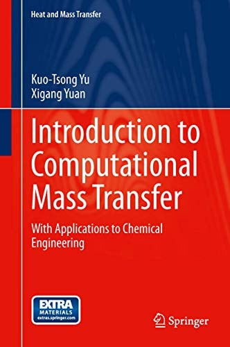 Introduction to Computational Mass Transfer With Applications to Chemical Engineering