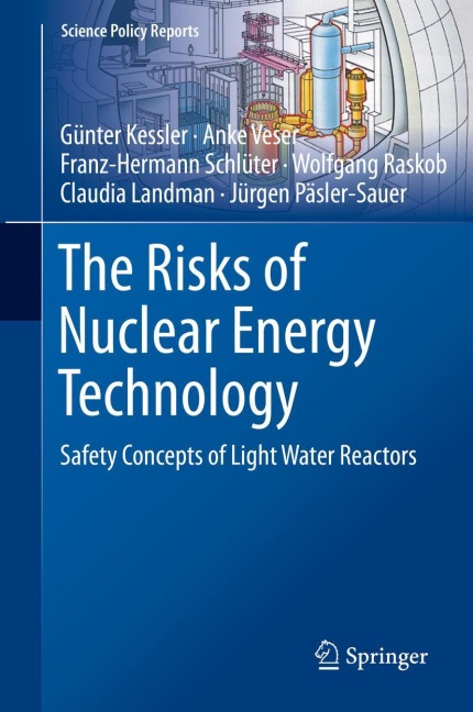 The Risks of Nuclear Energy Technology: Safety Concepts of Light Water Reactors