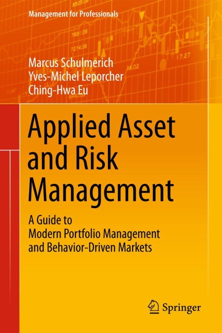 Applied Asset and Risk Management: A Guide to Modern Portfolio Management and Behavior-Driven Markets
