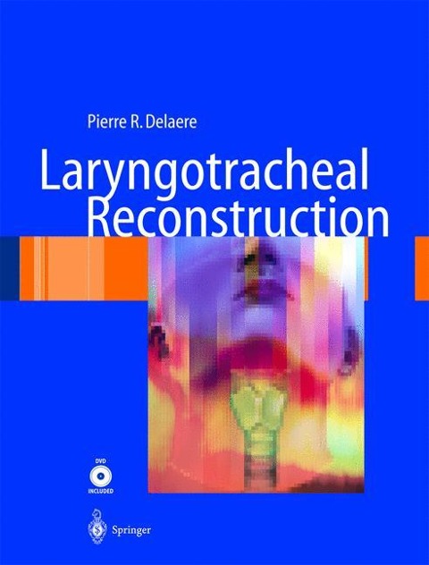 Laryngotracheal Reconstruction: From Lab to Clinic