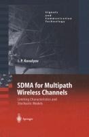 SDMA for Multipath Wireless Channels: Limiting Characteristics and Stochastic Models