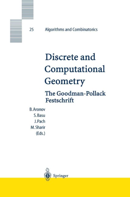 Discrete and Computational Geometry: The Goodman-Pollack Festschrift