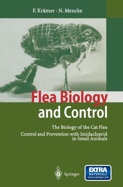 Flea Biology and Control: The Biology of the Cat Flea Control and Prevention with Imidacloprid in Small Animals