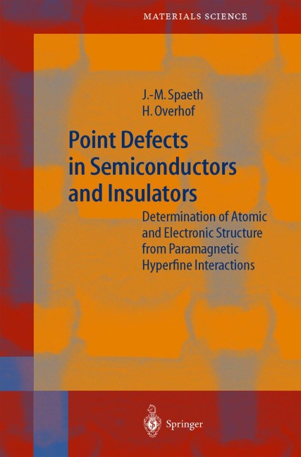 Point Defects in Semiconductors and Insulators: Determination of Atomic and Electronic Structure from Paramagnetic Hyperfine Interactions