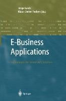 E-Business Applications: Technologies for Tommorows Solutions
