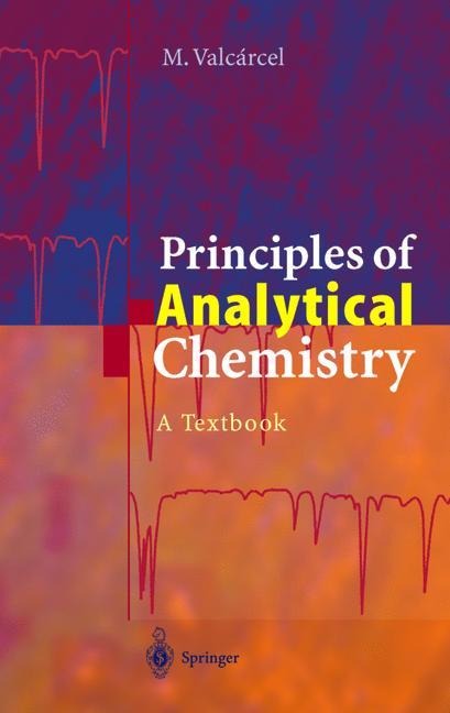 Principles of Analytical Chemistry: A Textbook