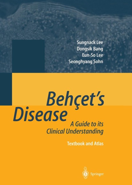 Behçets Disease: A Guide to its Clinical Understanding Textbook and Atlas