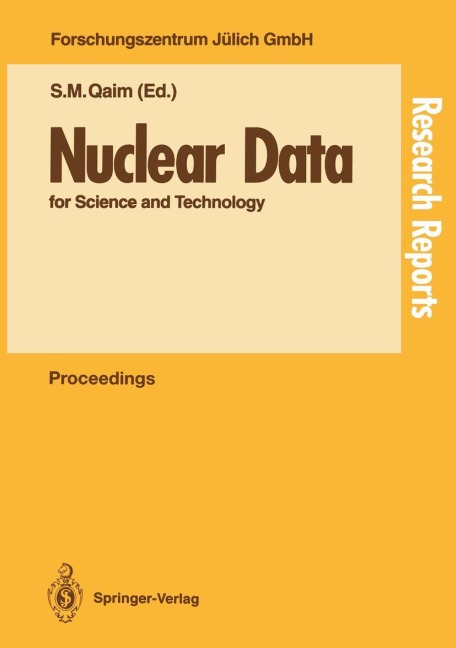 Nuclear Data for Science and Technology: Proceedings of an International Conference, held at the Forschungszentrum Jülich, Fed. Rep. of Germany, 13-17 May 1991