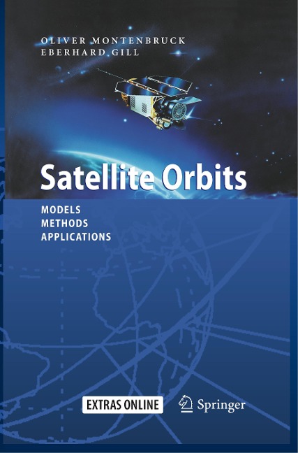 Satellite Orbits: Models, Methods and Applications