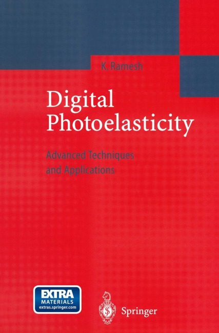 Digital Photoelasticity: Advanced Techniques and Applications