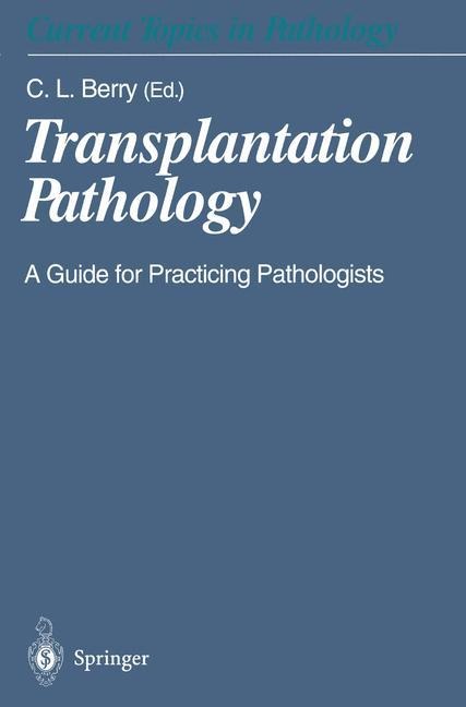 Transplantation Pathology: A Guide for Practicing Pathologists