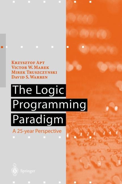 The Logic Programming Paradigm: A 25-Year Perspective