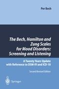 The Bech, Hamilton and Zung Scales for Mood Disorders: Screening and Listening: A Twenty Years Update with Reference to DSM-IV and ICD-10